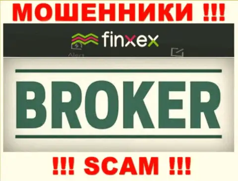 Finxex - это МАХИНАТОРЫ, род деятельности которых - Брокер