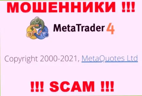 Компания, которая управляет обманщиками MetaTrader 4 - это MetaQuotes Ltd