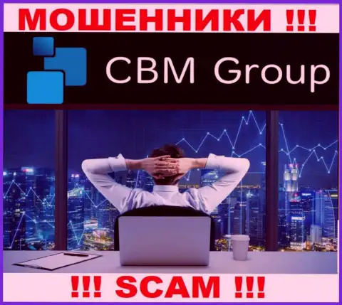 БУДЬТЕ ОСТОРОЖНЫ !!! Работа интернет-воров CBM-Group Com абсолютно никем не регулируется