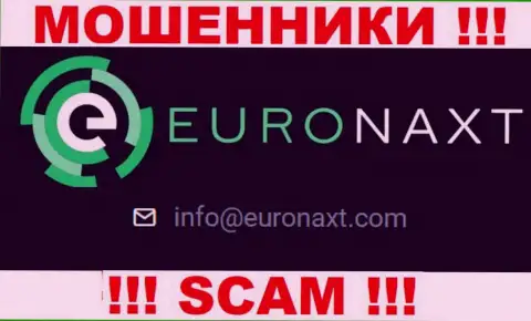 На ресурсе EuroNaxt Com, в контактных данных, расположен электронный адрес этих мошенников, не рекомендуем писать, лишат денег