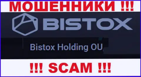 Юридическое лицо, владеющее шулерами Bistox - это Bistox Holding OU