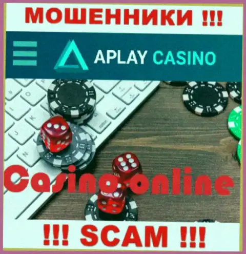 Casino - это область деятельности, в которой прокручивают свои делишки APlayCasino