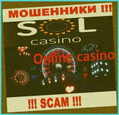 Casino - это направление деятельности незаконно действующей компании SolCasino