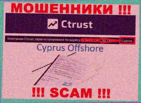 Будьте крайне осторожны разводилы CTrust зарегистрированы в оффшорной зоне на территории - Кипр