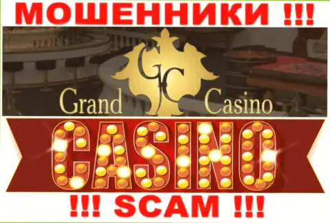 Grand-Casino Com - хитрые мошенники, вид деятельности которых - Casino