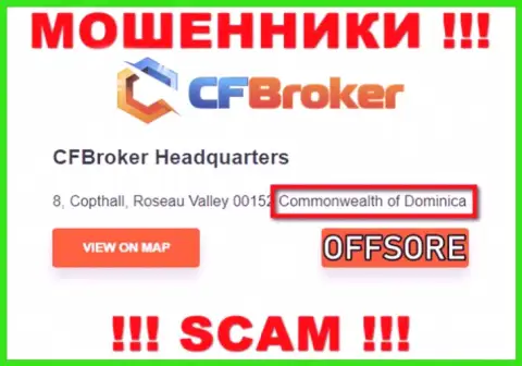 С internet-аферистом CFBroker довольно-таки рискованно работать, они базируются в оффшорной зоне: Dominica