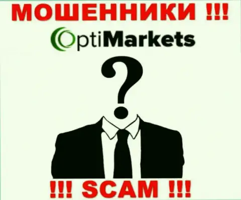 OptiMarket являются internet мошенниками, посему скрывают инфу о своем руководстве