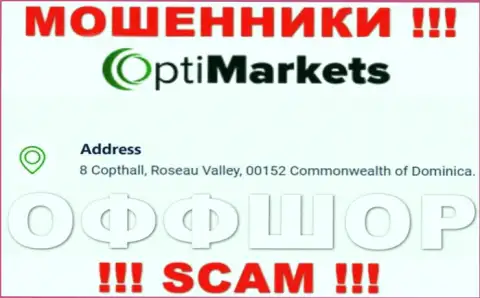 Не взаимодействуйте с компанией ОптиМаркет Ко - можете остаться без депозитов, так как они зарегистрированы в офшорной зоне: 8 Coptholl, Roseau Valley 00152 Commonwealth of Dominica