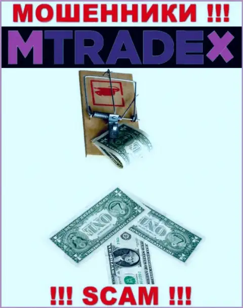 Если вдруг попали в ловушку MTrade-X Trade, то тогда ждите, что вас начнут разводить на денежные средства