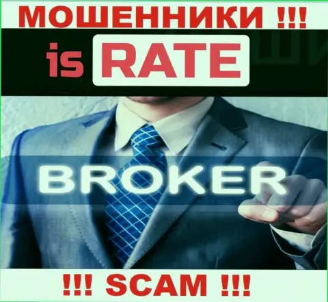 IsRate Com, прокручивая свои делишки в области - Broker, кидают клиентов
