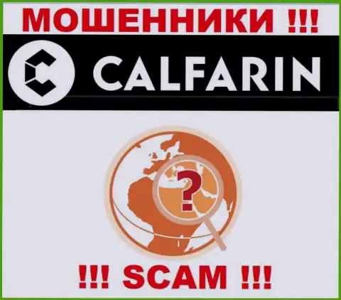 Calfarin Com безнаказанно грабят клиентов, информацию относительно юрисдикции скрыли