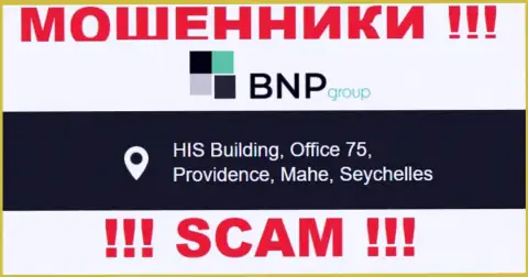 Преступно действующая организация BNPGroup пустила корни в офшоре по адресу: HIS Building, Office 75, Providence, Mahe, Seychelles, будьте крайне внимательны