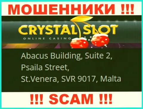 Abacus Building, Suite 2, Psaila Street, St.Venera, SVR 9017, Malta - юридический адрес, по которому зарегистрирована мошенническая компания Кристал Слот Ком