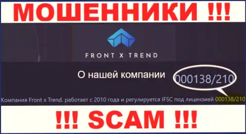Хоть FrontXTrend Com и указывают на web-портале лицензию, знайте - они в любом случае МОШЕННИКИ !!!