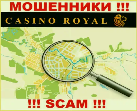 RoyallCassino скрыли свой официальный адрес регистрации и поэтому обманывают людей безнаказанно