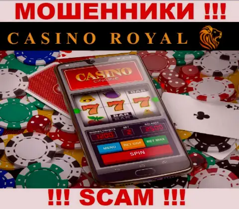 Онлайн казино - это именно то на чем, будто бы, профилируются internet мошенники Royall Cassino