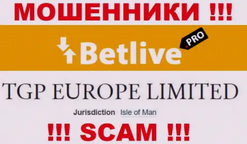 С мошенником Bet Live рискованно иметь дела, они базируются в оффшорной зоне: Isle of Man