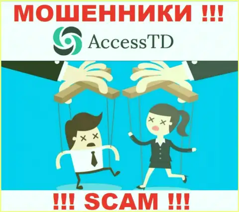 Если вдруг согласитесь на предложение AccessTD Org работать совместно, то в таком случае лишитесь депозитов