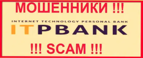 ITPBank Com - это ЖУЛИКИ !!! SCAM !